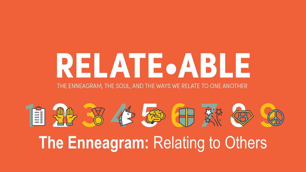 The Enneagram: Relating to Others